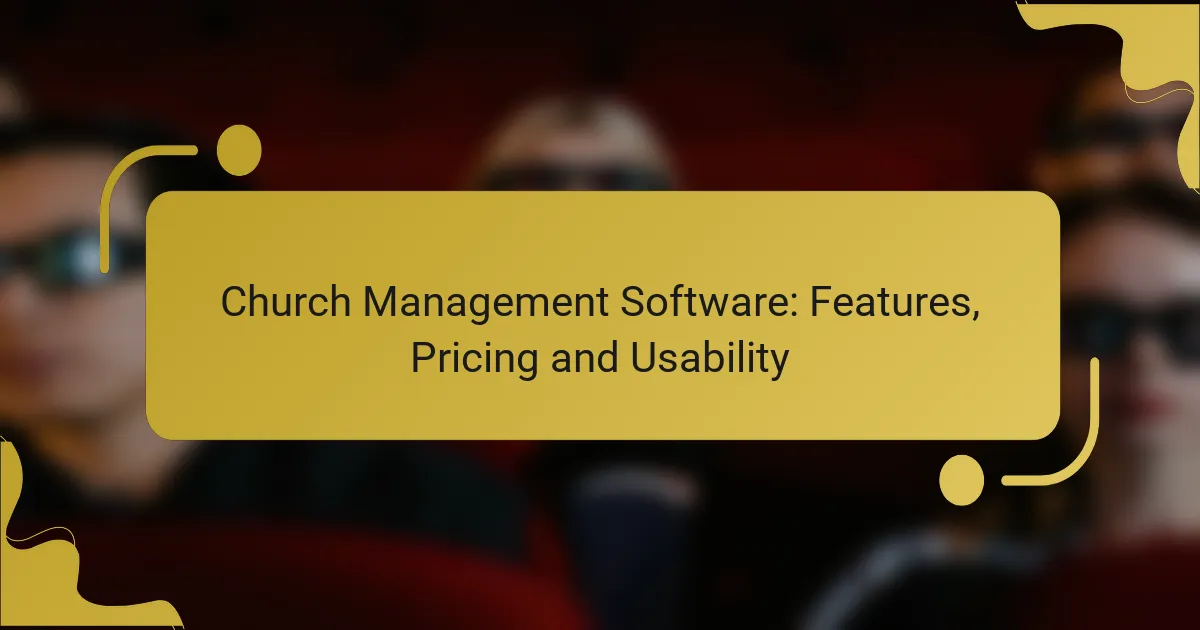 Church Management Software: Features, Pricing and Usability