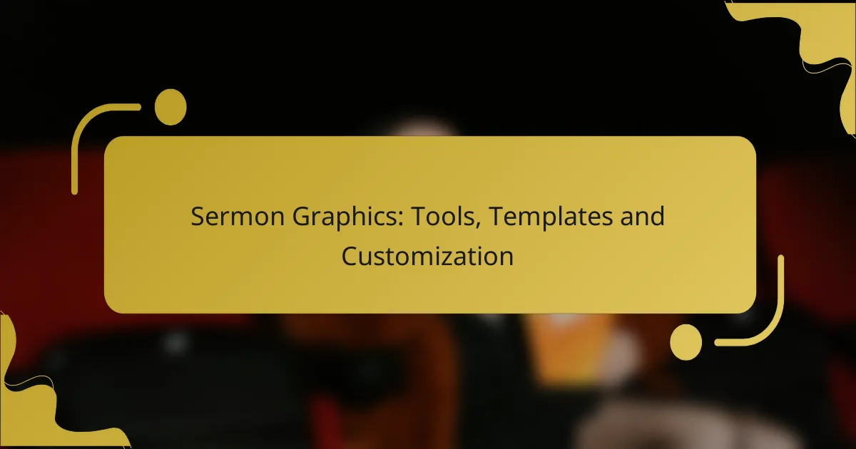 Sermon Graphics: Tools, Templates and Customization