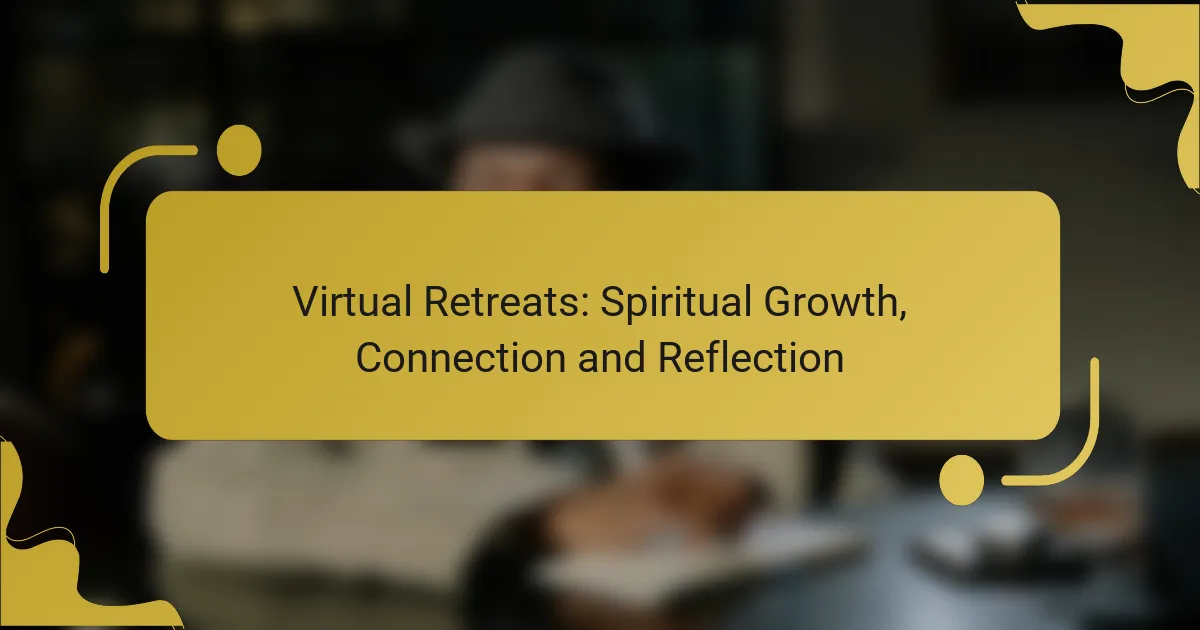 Virtual Retreats: Spiritual Growth, Connection and Reflection