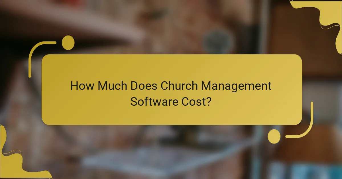 How Much Does Church Management Software Cost?