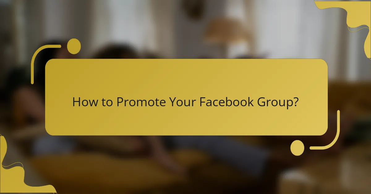 How to Promote Your Facebook Group?