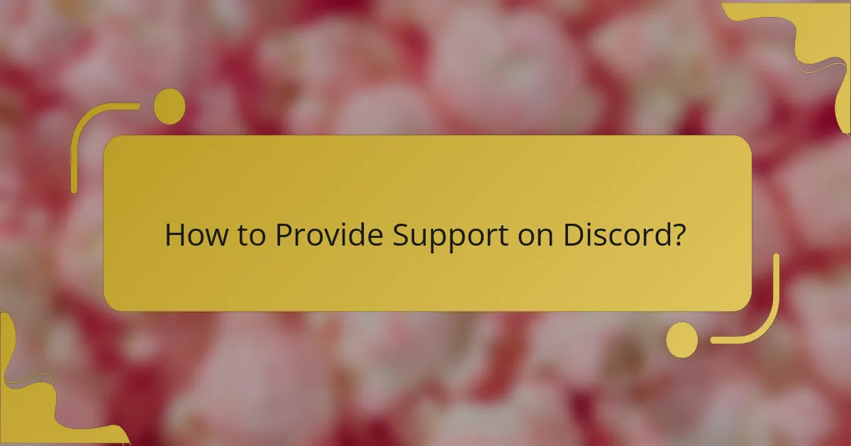 How to Provide Support on Discord?