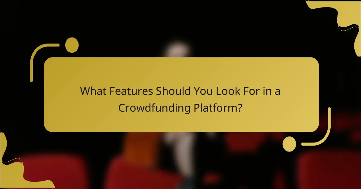 What Features Should You Look For in a Crowdfunding Platform?